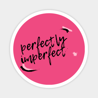 Perfectly Imperfect Magnet